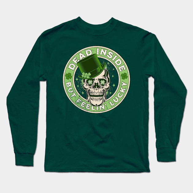 Dead Inside but Feelin' Lucky Saint Patrick's Day Skull Long Sleeve T-Shirt by OrangeMonkeyArt